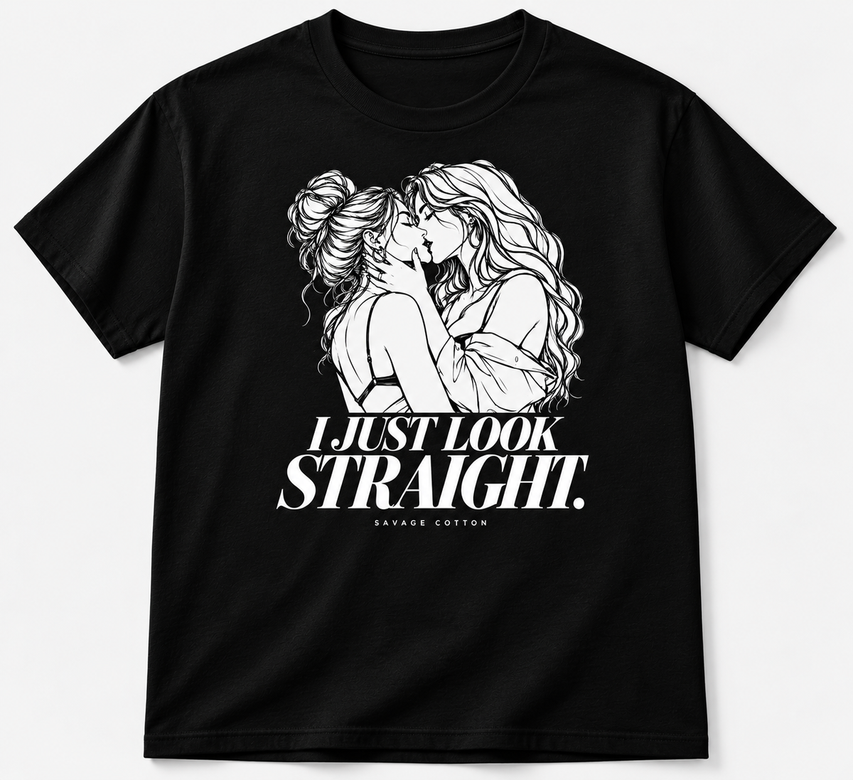 A black short-sleeve crewneck t-shirt featuring a white graphic of two kissing women with the text 'I JUST LOOK STRAIGHT.' and 'BAYAME COTTON' printed below.