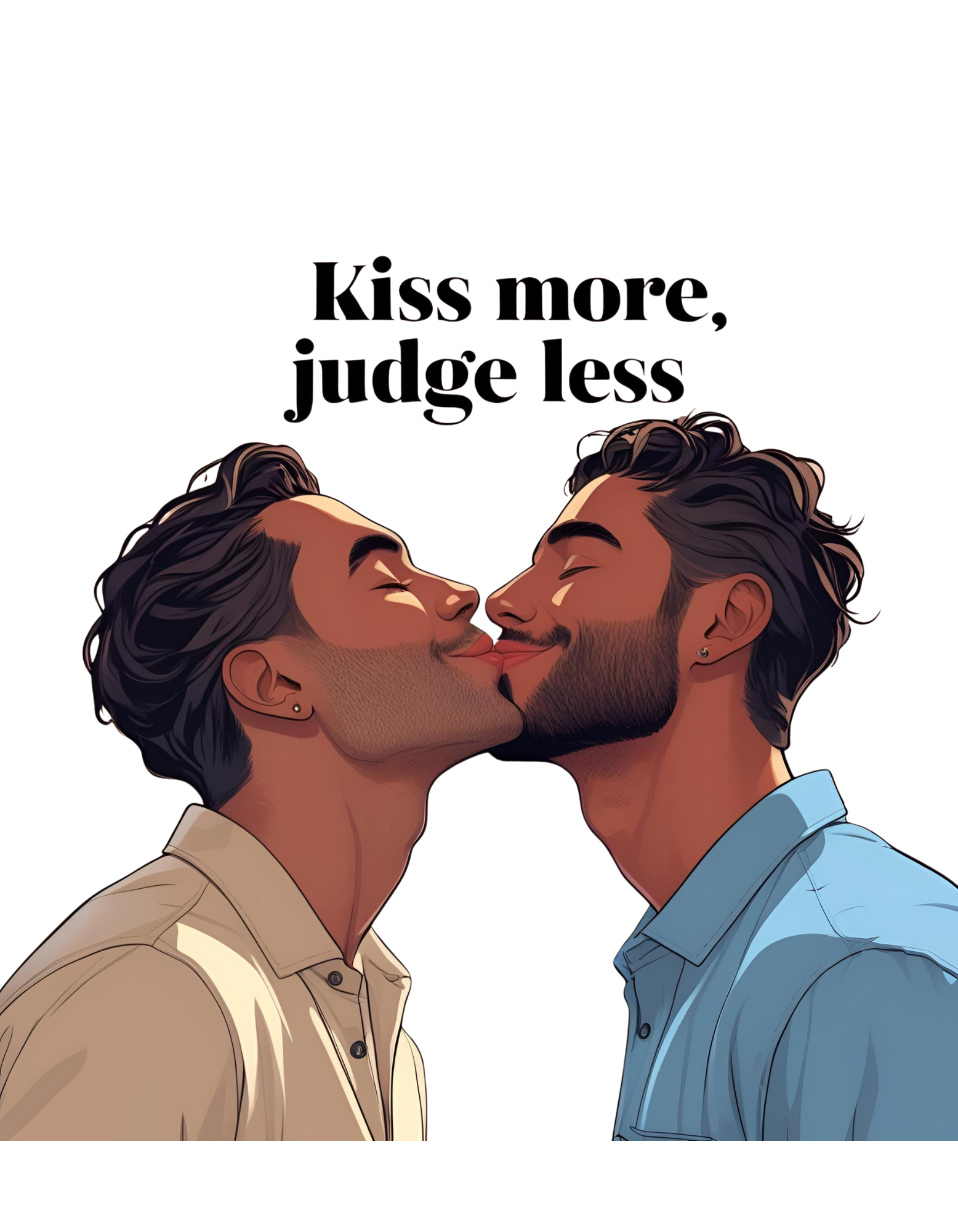 Two people kissing with the text 'Kiss more, judge less' above them.