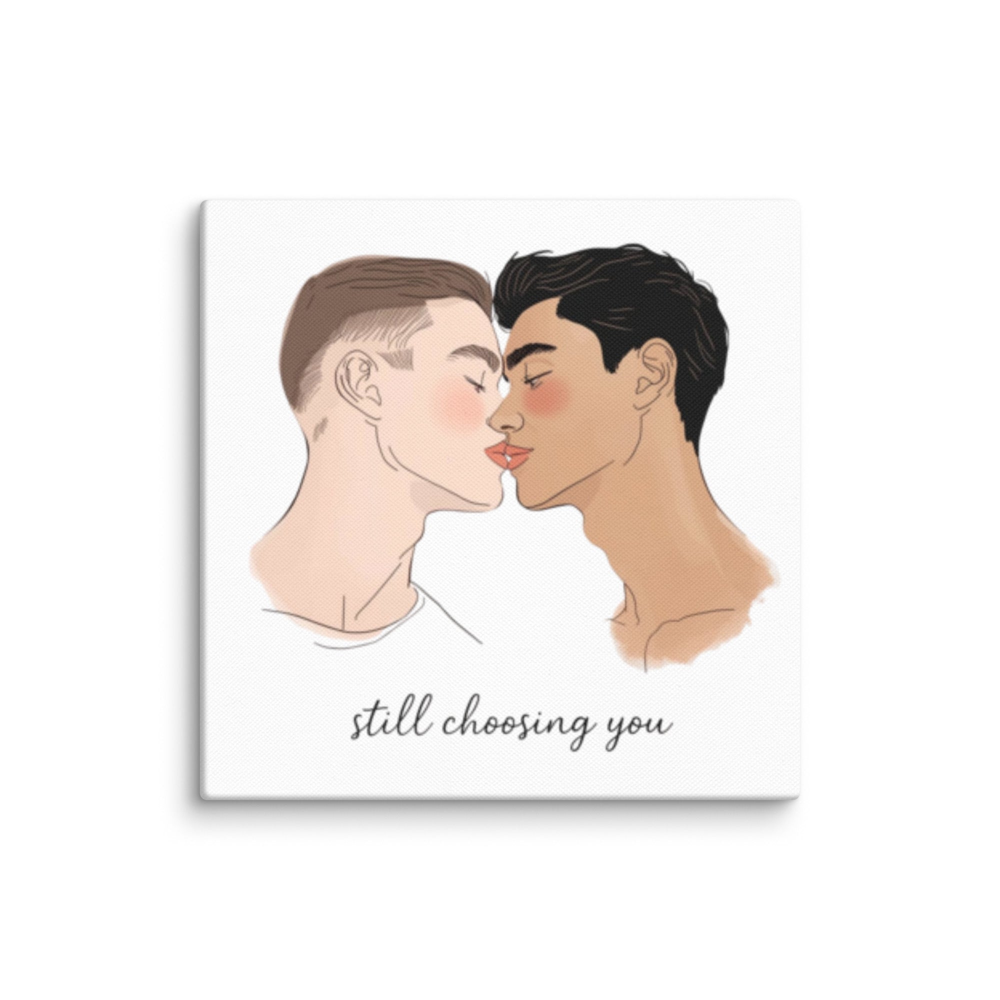 Canvas print showing two men kissing with the slogan “Still Choosing You,” celebrating queer love and LGBTQ+ visibility.