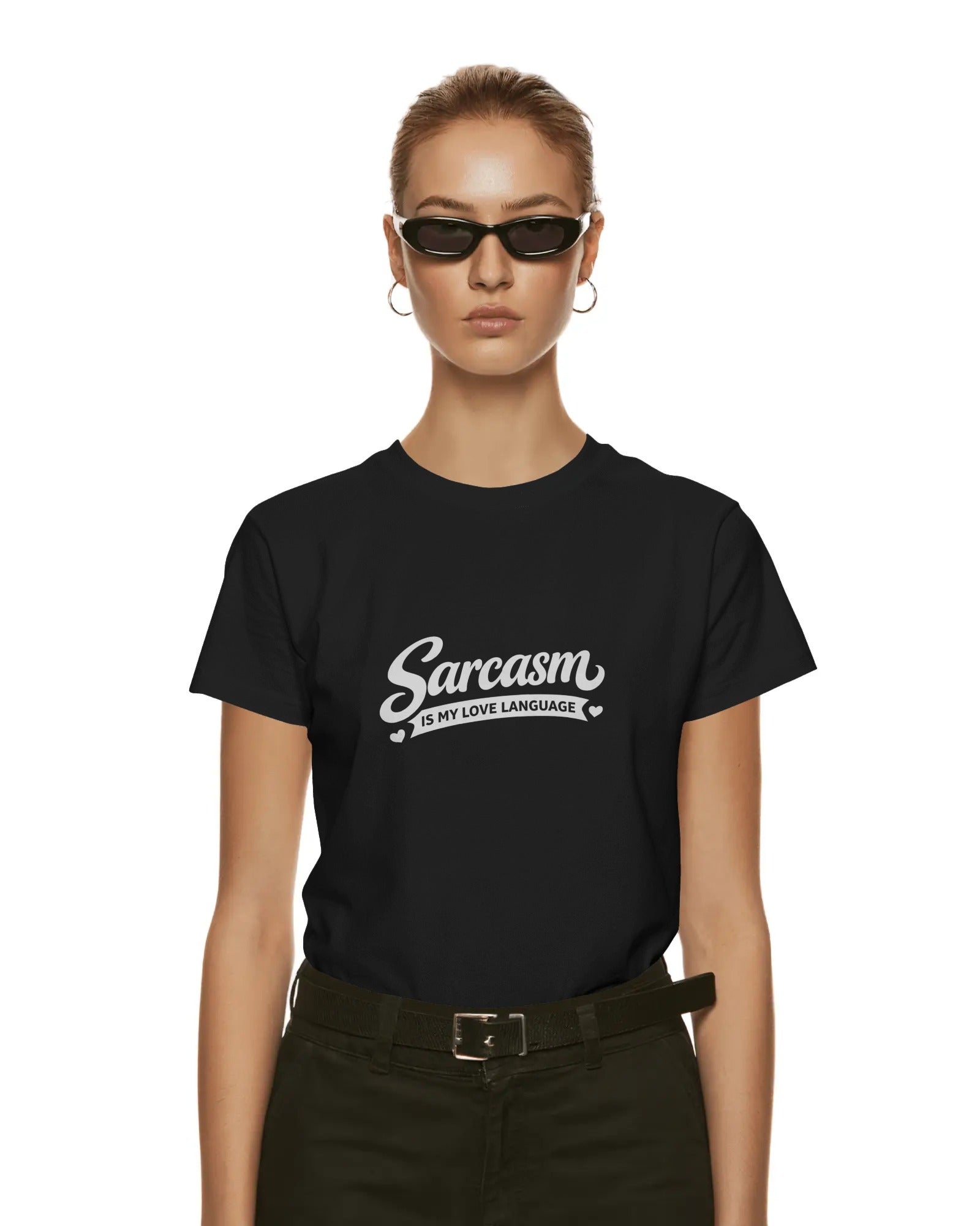 Sarcasm Is My Love Language slogan printed on a unisex t-shirt with bold, minimal typography