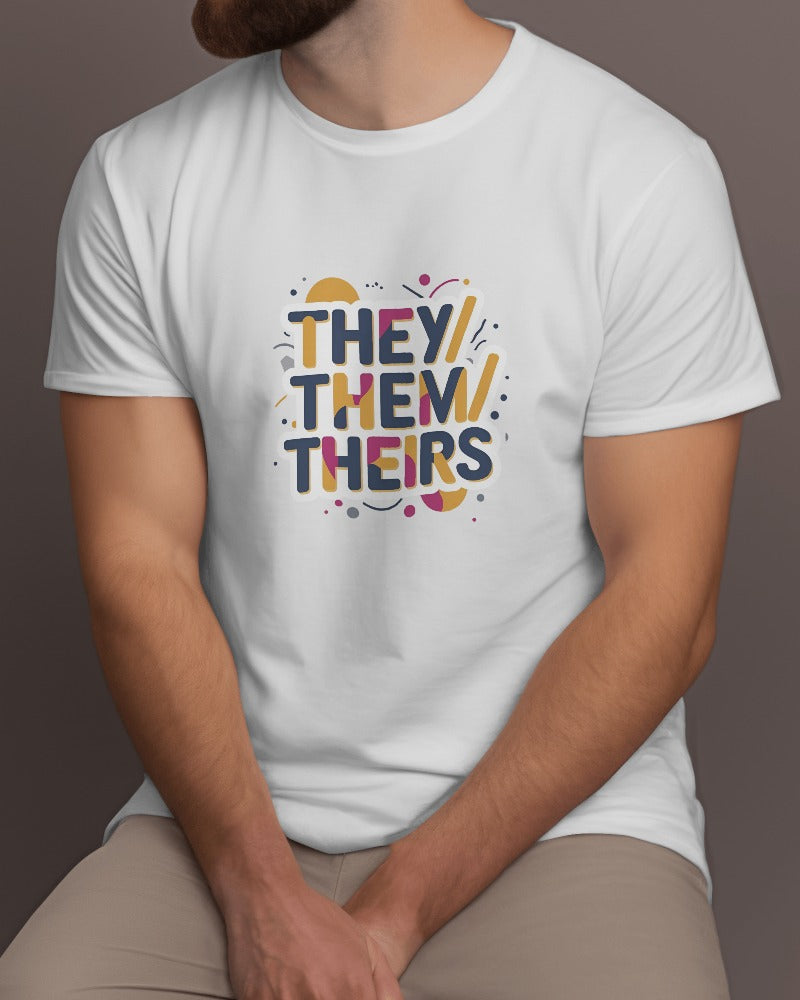 model wearing a white t-shirt with a they/them/theirs slogan