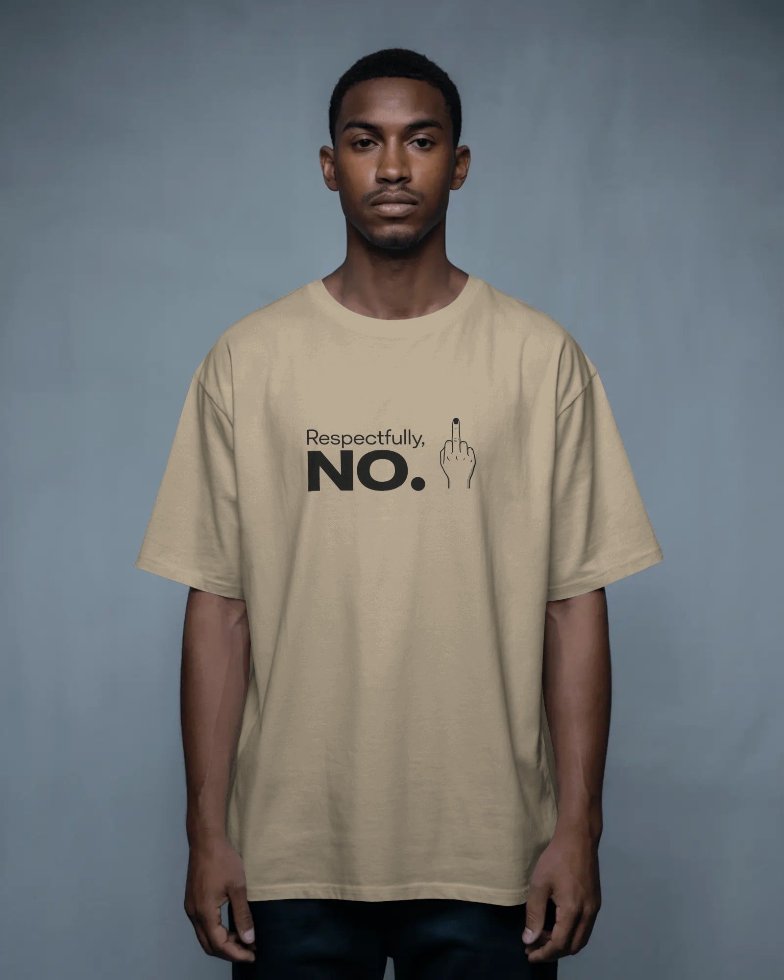 Respectfully, No. oversized tee featuring bold slogan and middle finger design