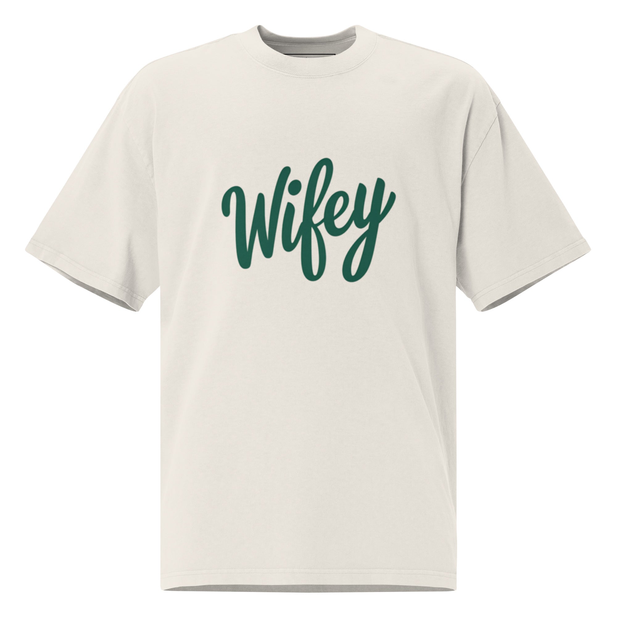 Beige t-shirt with 'Wifey' printed in green on a white background