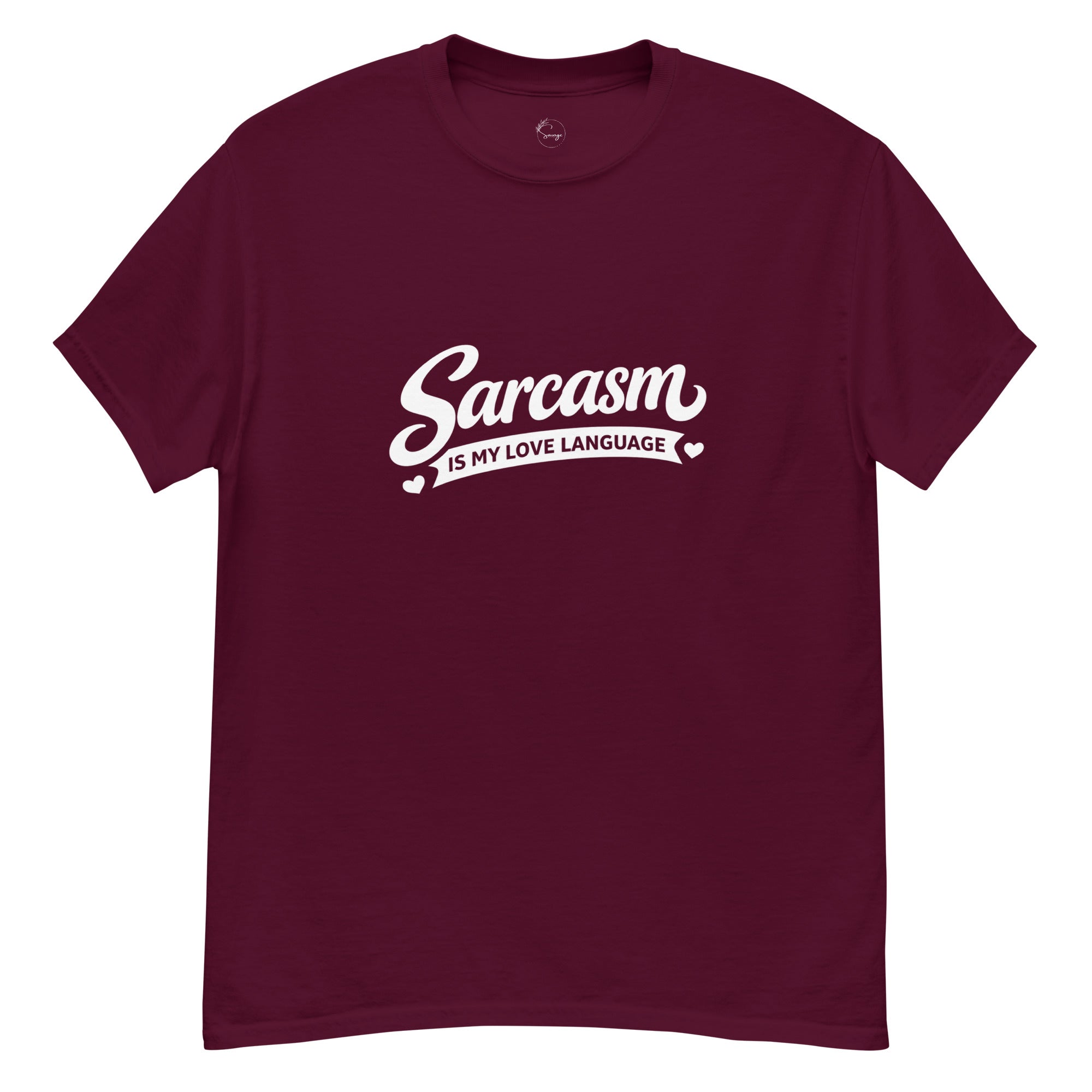 Sarcasm Is My Love Language slogan printed on a unisex t-shirt with bold, minimal typography