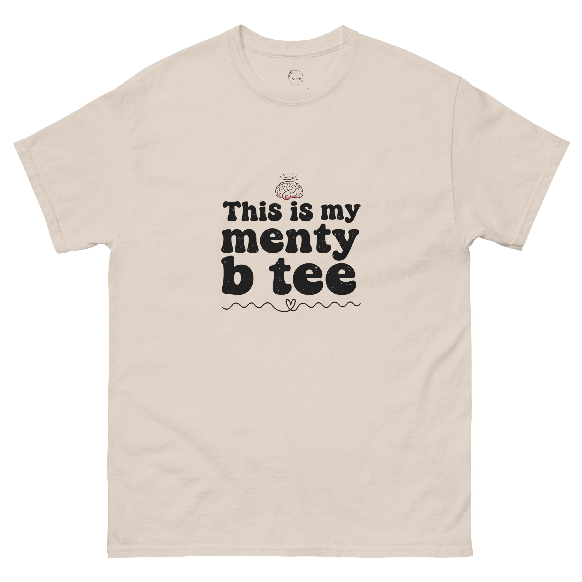 Beige t-shirt with black text 'This is my menty b tee' on a white background