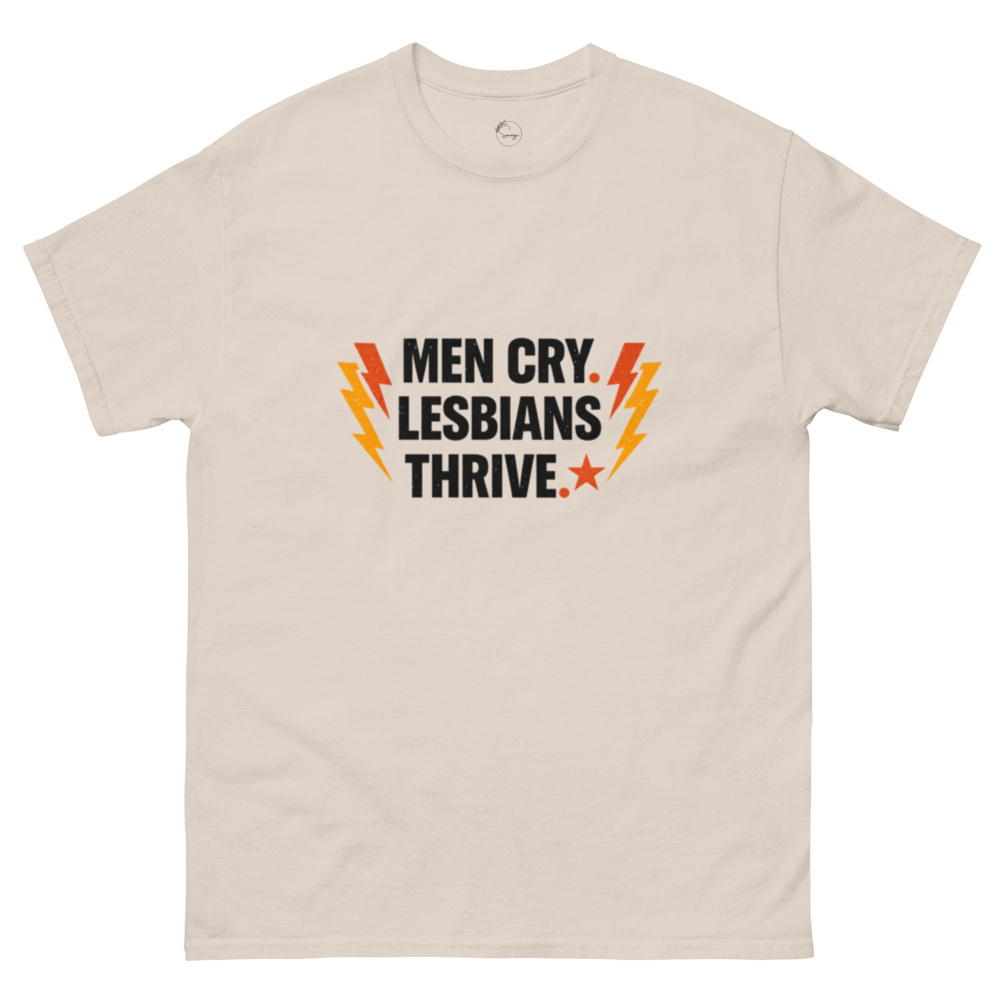 Men Cry, Lesbians Thrive slogan printed on a unisex t-shirt with bold typography on a neutral background