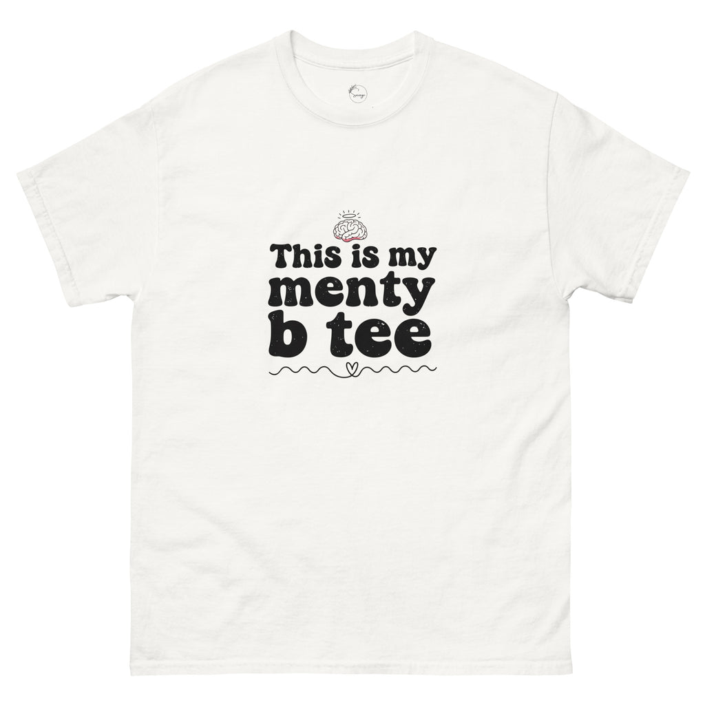 White t-shirt with black text 'This is my menty b tee' on a white background