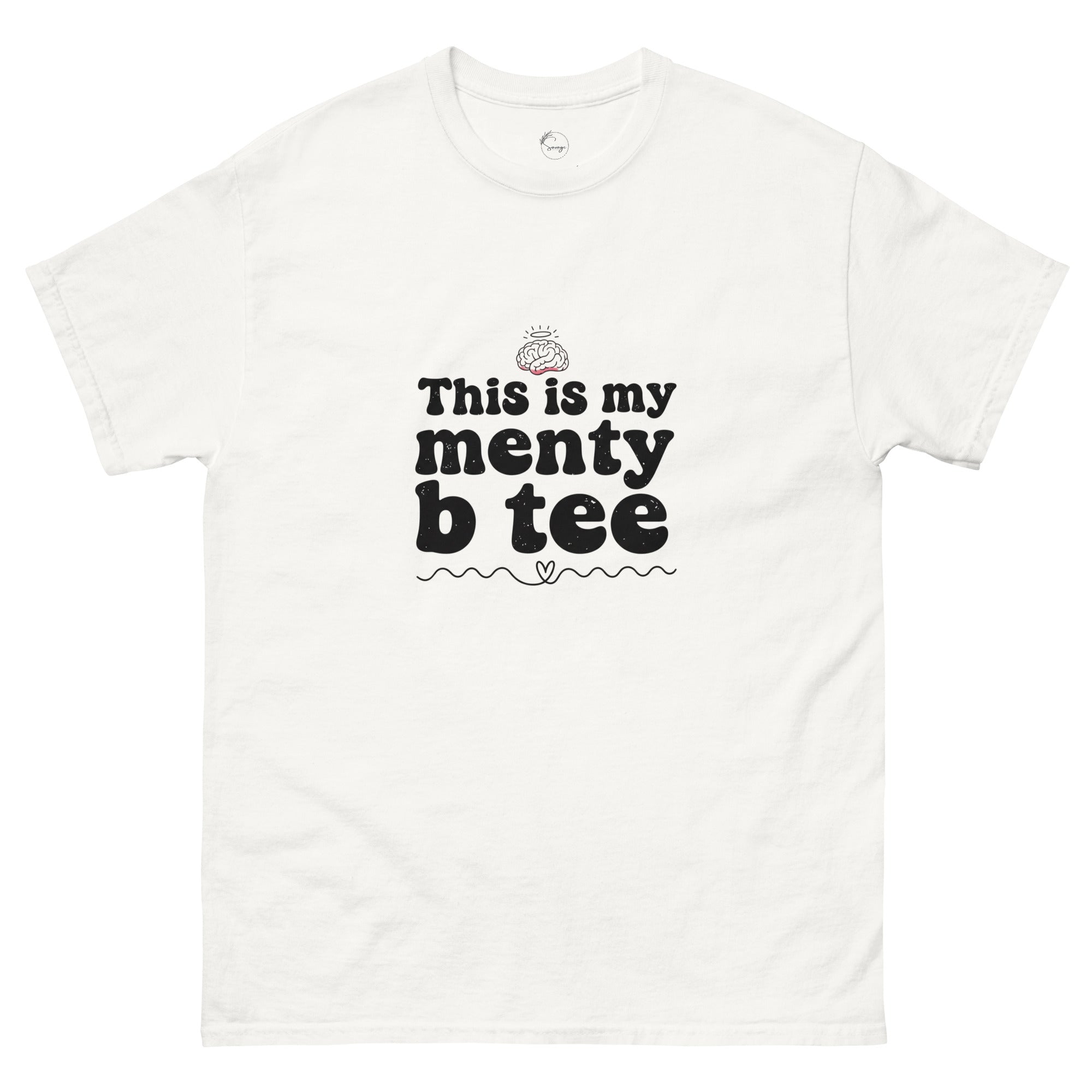 White t-shirt with black text 'This is my menty b tee' on a white background