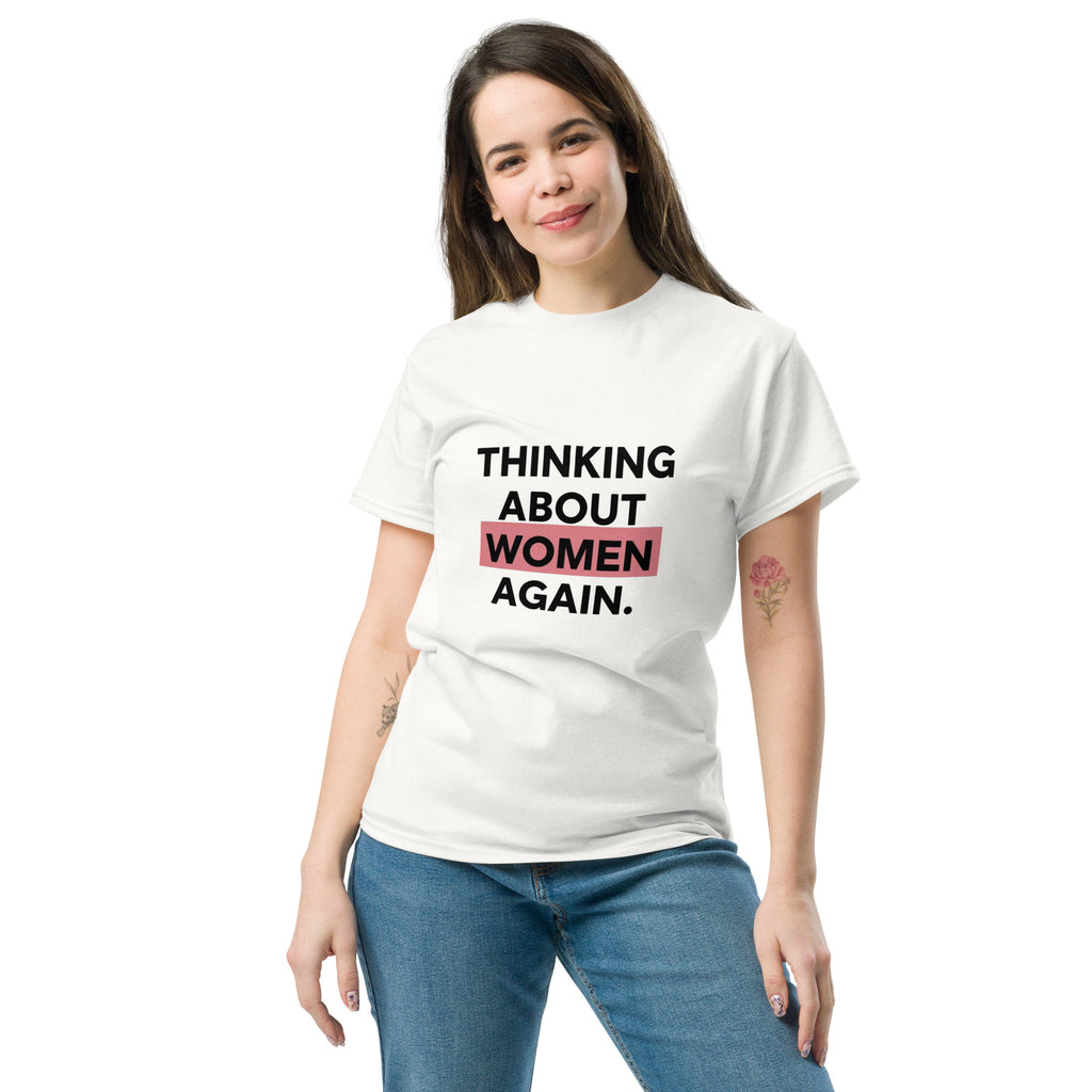 Thinking About Women Again slogan printed on a unisex t-shirt, bold queer typography on a neutral background