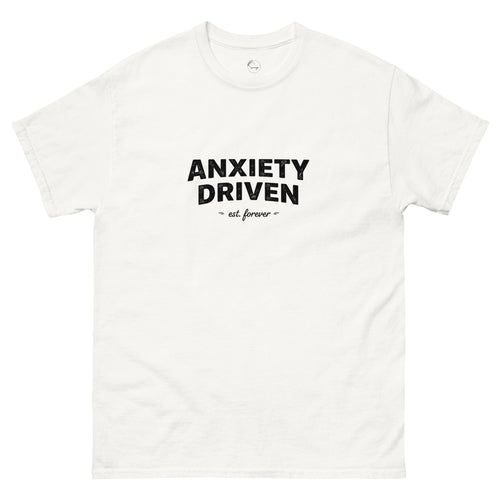 Anxiety Driven slogan printed on a unisex t-shirt with bold minimalist typography