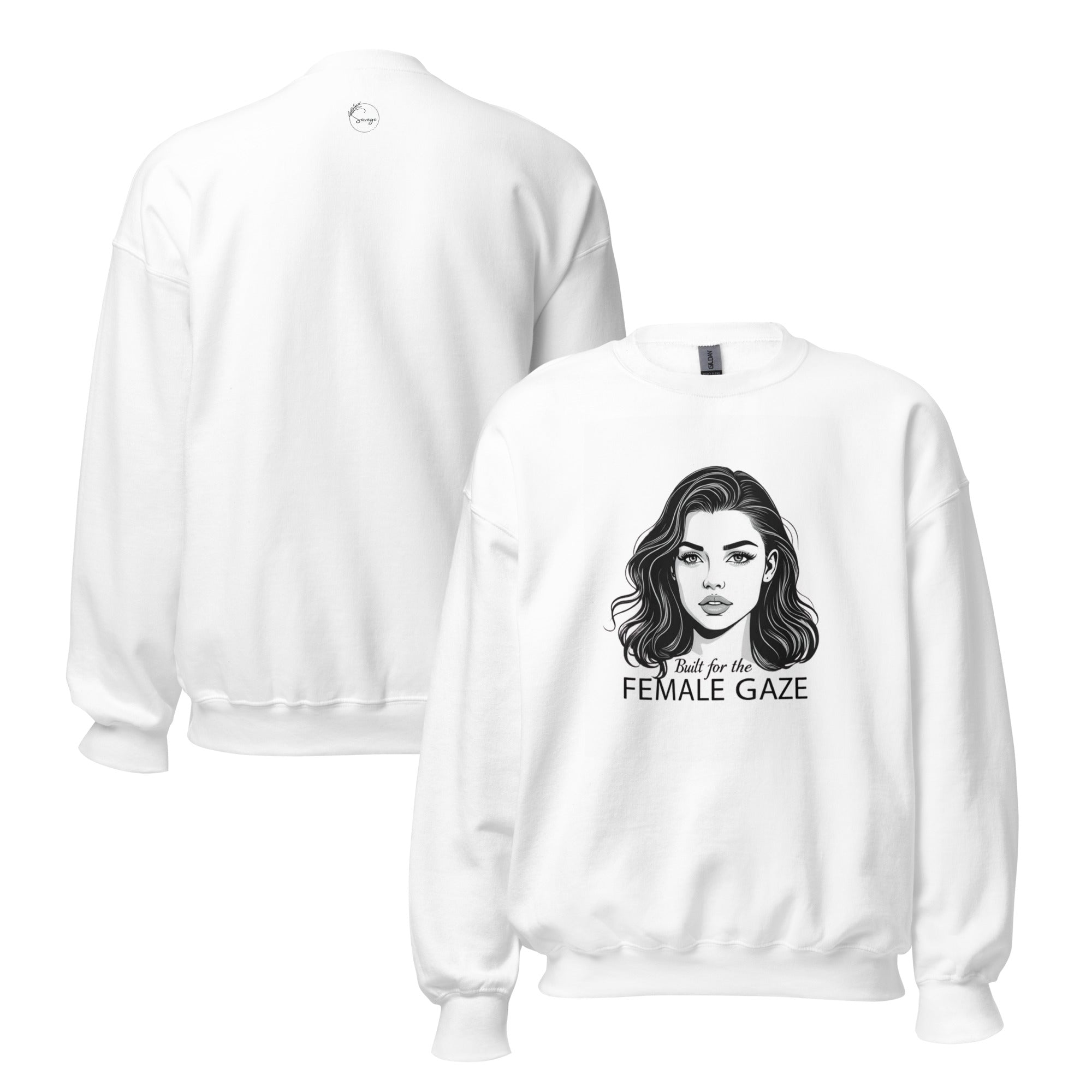 Built for the female gaze sweatshirt with bold feminist text