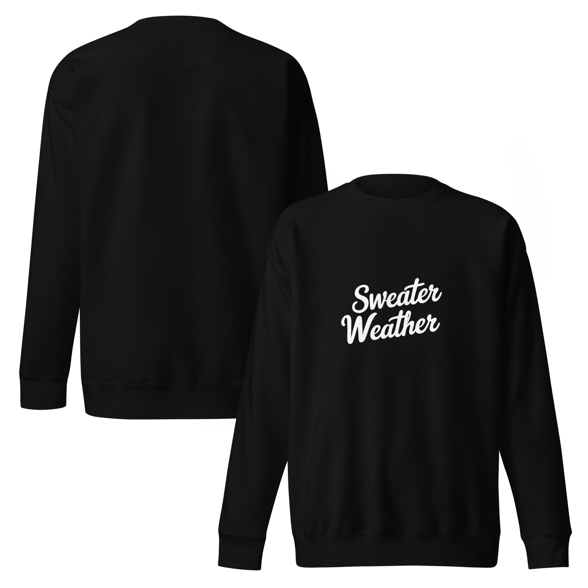 Black sweatshirt with 'Sweater Weather' text on a white background