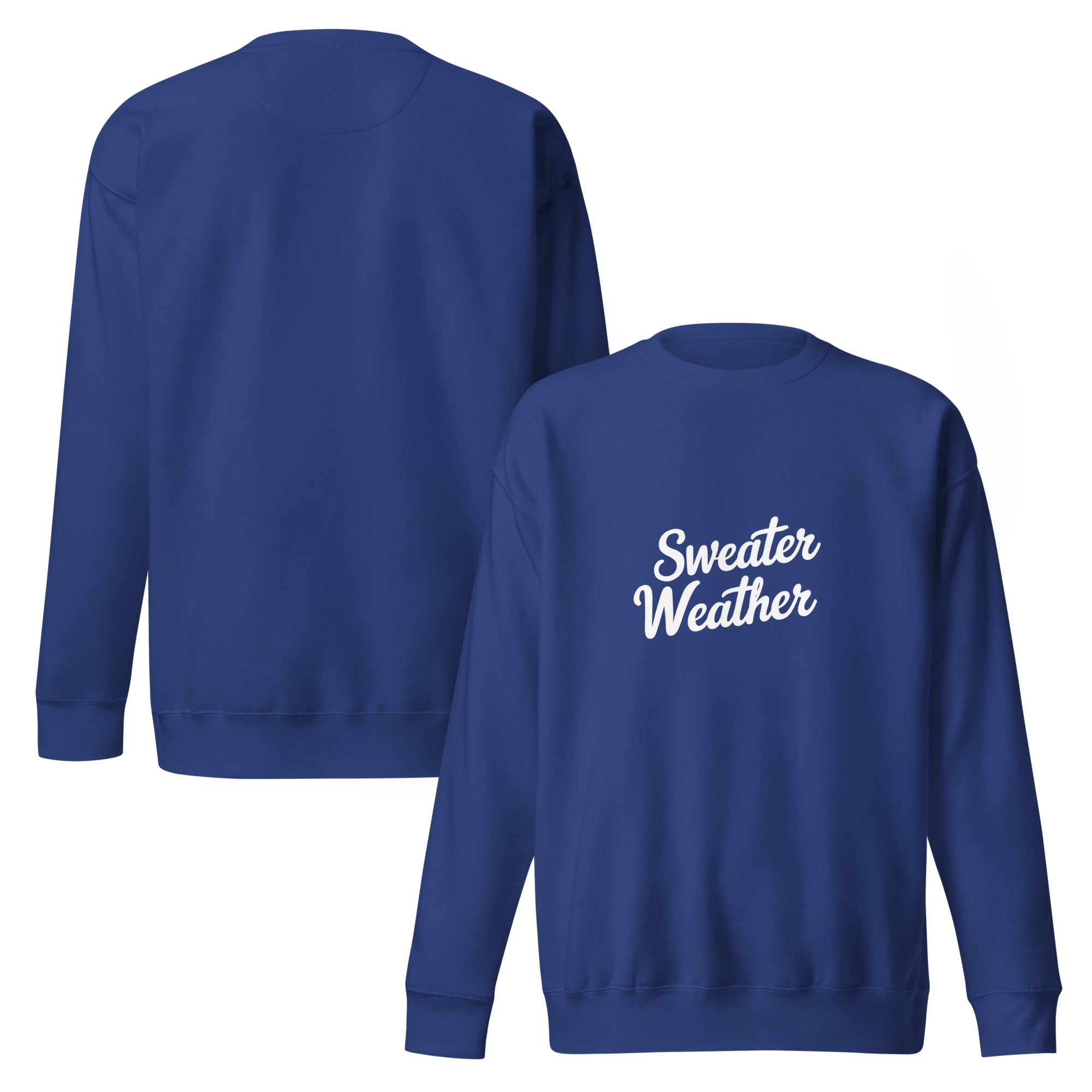 Blue sweatshirt with 'Sweater Weather' text on a white background